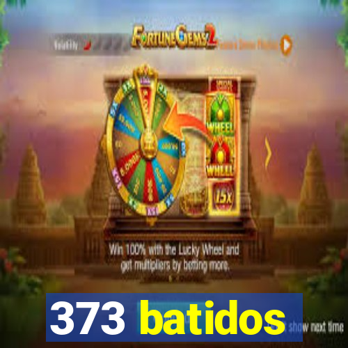 373 batidos